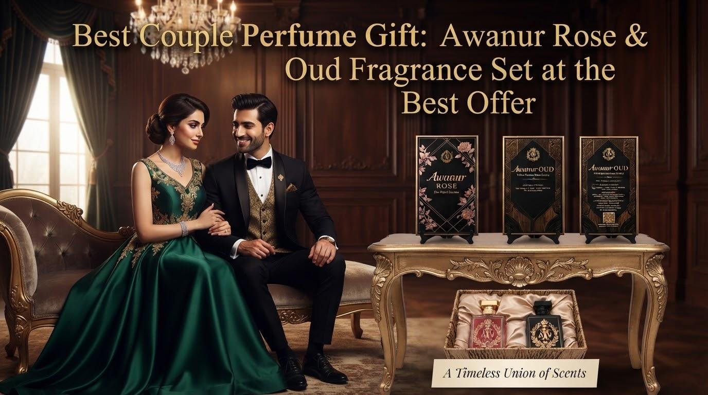 Best Couple Perfume Gift: Awanur Rose & Oud Fragrance Set at the Best Offer